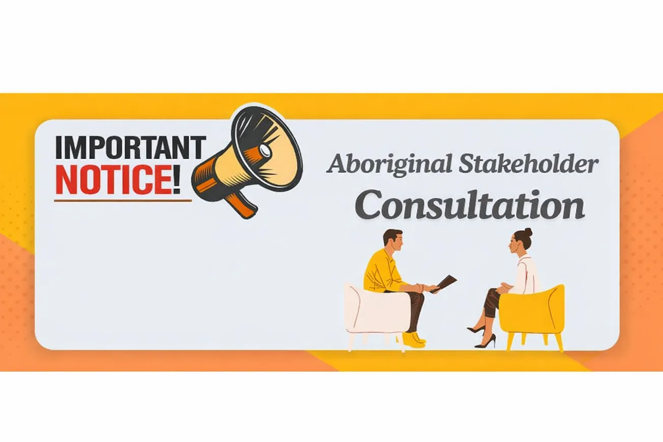 Notice of Aboriginal Stakeholder Consultation